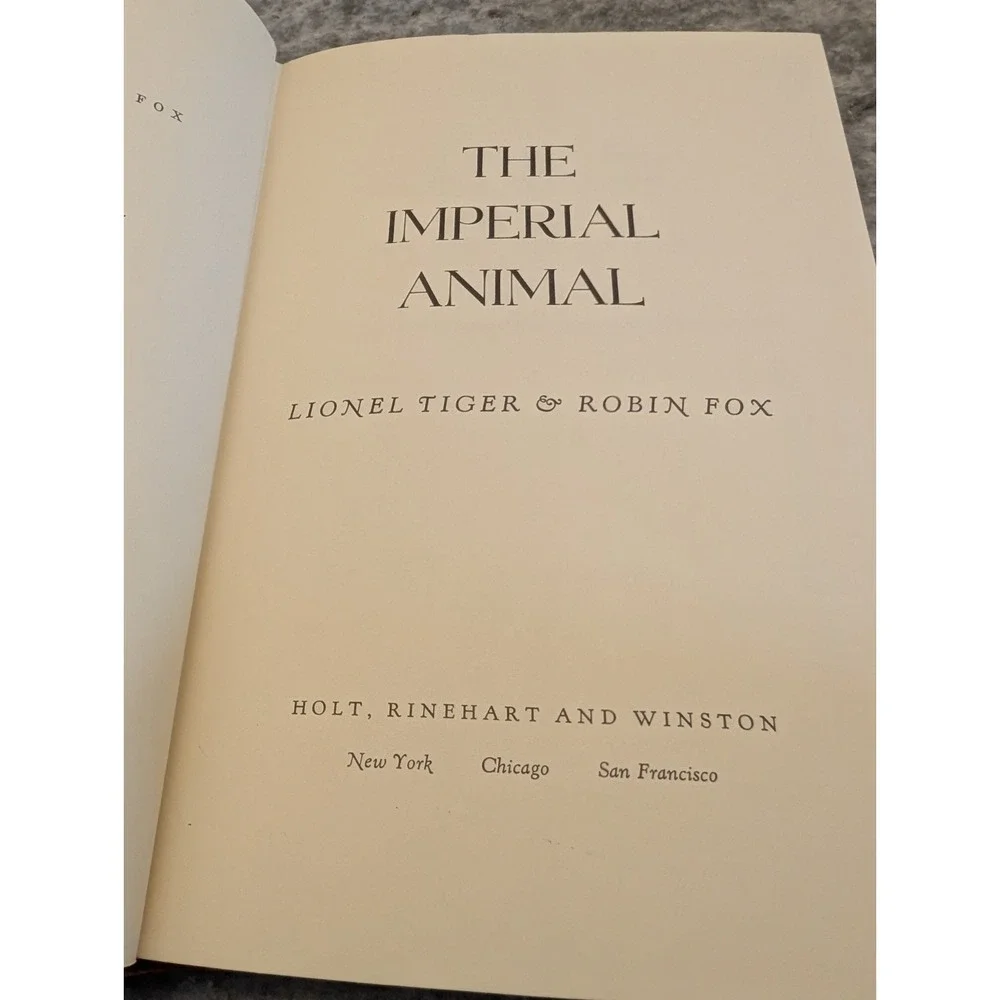 The Imperial Animal by Lionel Tiger & Robin Fox 1st Edition HC DJ